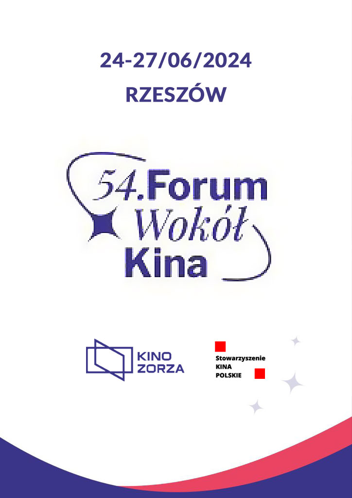 54. FORUM WOKÓŁ KINA